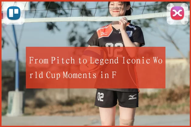 From Pitch to Legend Iconic World Cup Moments in F